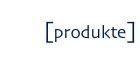 produkte01